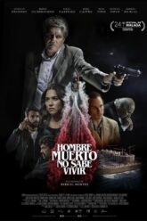 Hombre muerto no sabe vivir